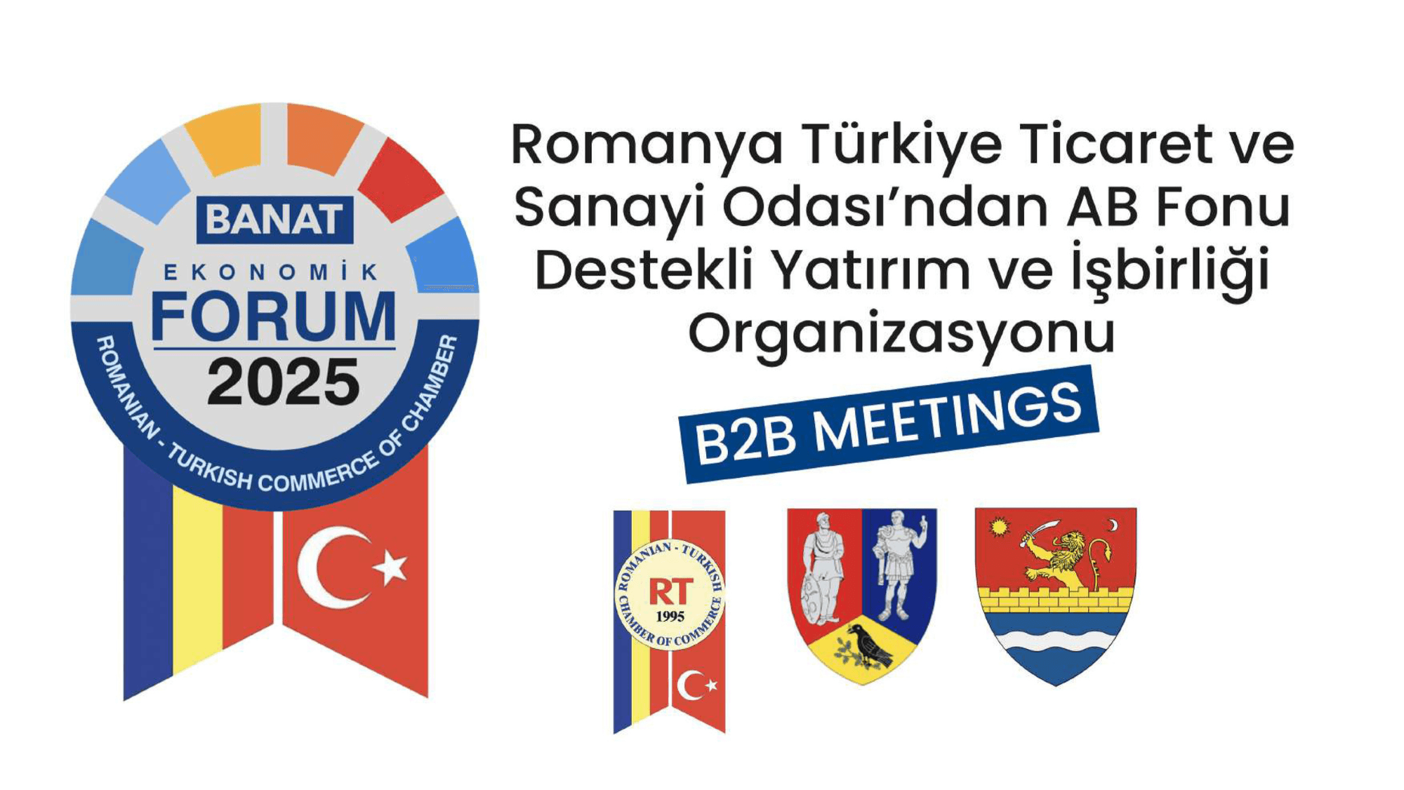 Romanya-Türkiye Ticaret ve Sanayi Odası AB Fonu Destekli Yatırım ve İşbirliği Forumu